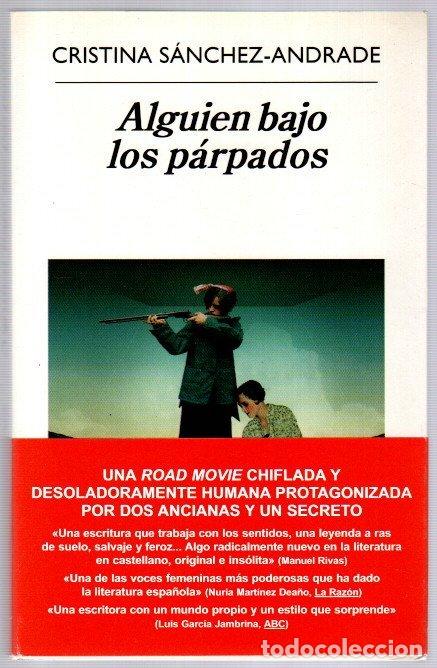 Libri di seconda mano: Alguien bajo los p&aacute;rpados - S&aacute;nchez-Andrade, Cristina