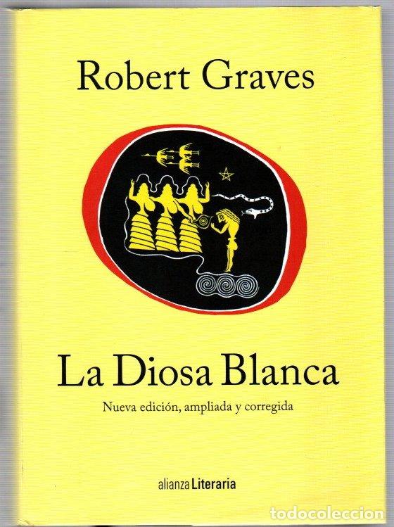 Libros: La Diosa Blanca - Graves, Robert - Foto 1