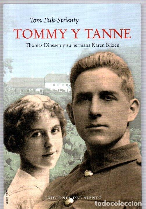 Libri di seconda mano: Tommy y Tanne. Thomas Dinesen y su hermana Karen Blixen - Buk-Swienty, Tom