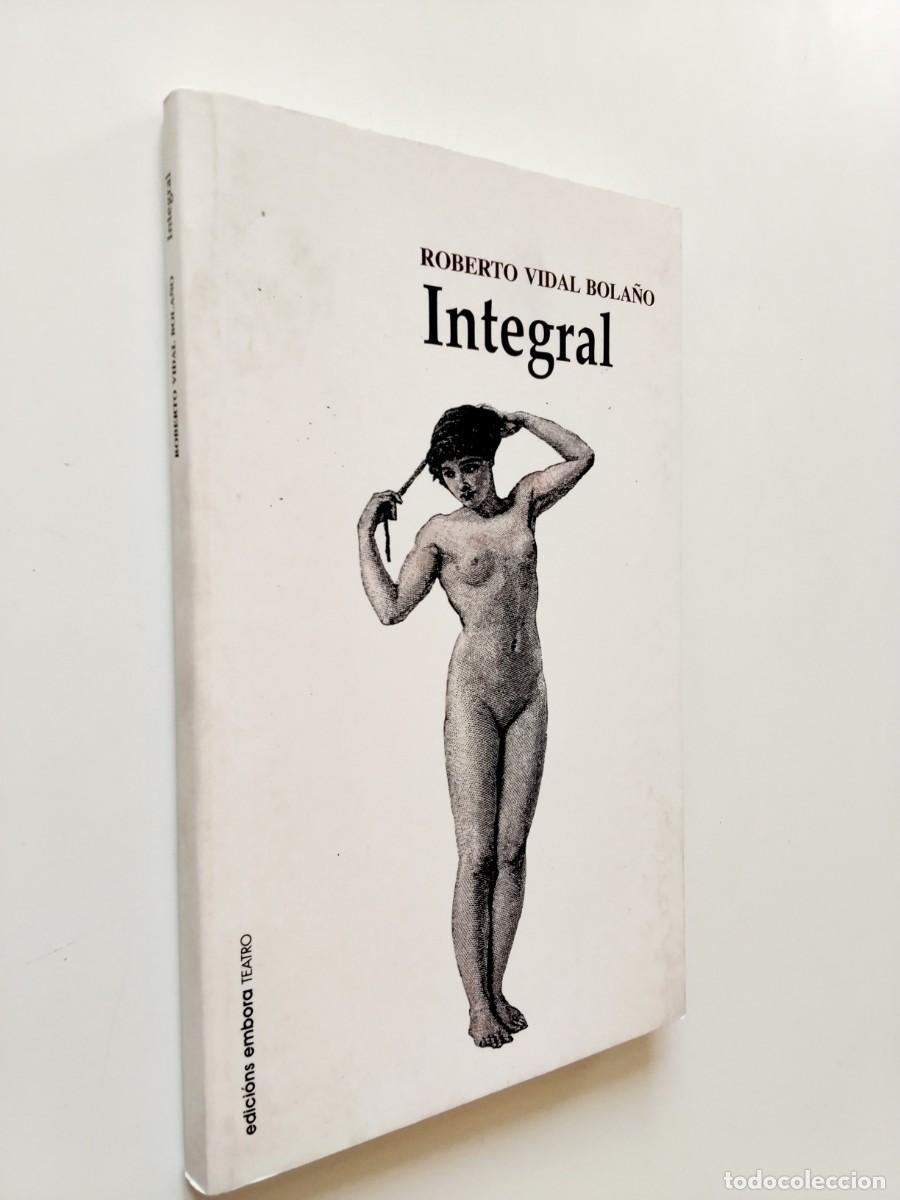 Libros: Roberto Vidal Bola&ntilde;o - Integral - Foto 1