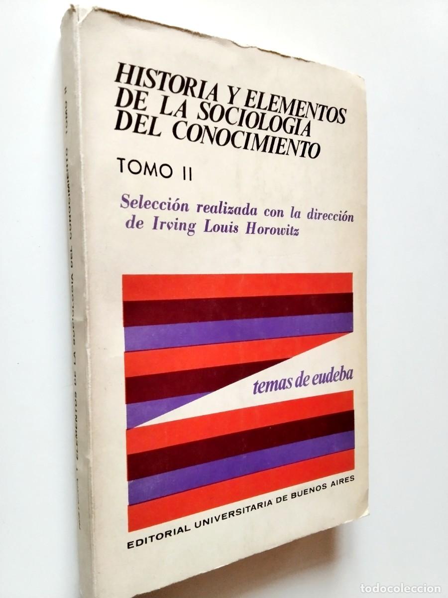 B&uuml;cher: VV. AA. Irving Louis Horowitz (Selecci&oacute;n y Direcci&oacute;n) - Historia y elementos de la Sociolog&iacute;a del Co