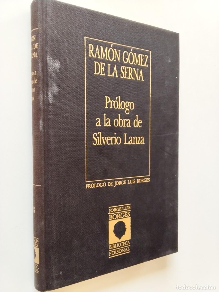 B&uuml;cher: Ram&oacute;n G&oacute;mez de la Serna - Pr&oacute;logo a la obra de Silverio Lanza