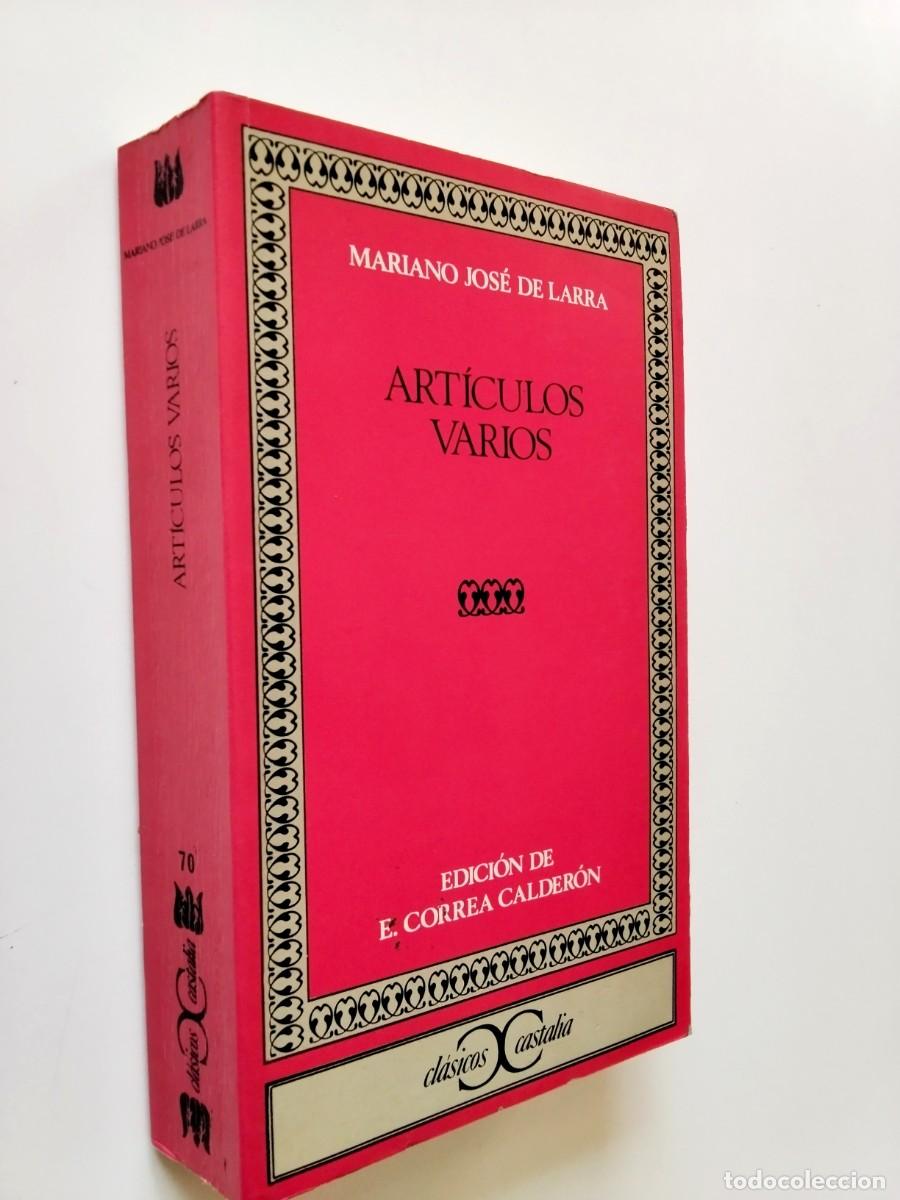 books: Mariano Jos&eacute; de Larra (Edici&oacute;n de Evaristo Correa Calder&oacute;n) - Art&iacute;culos varios