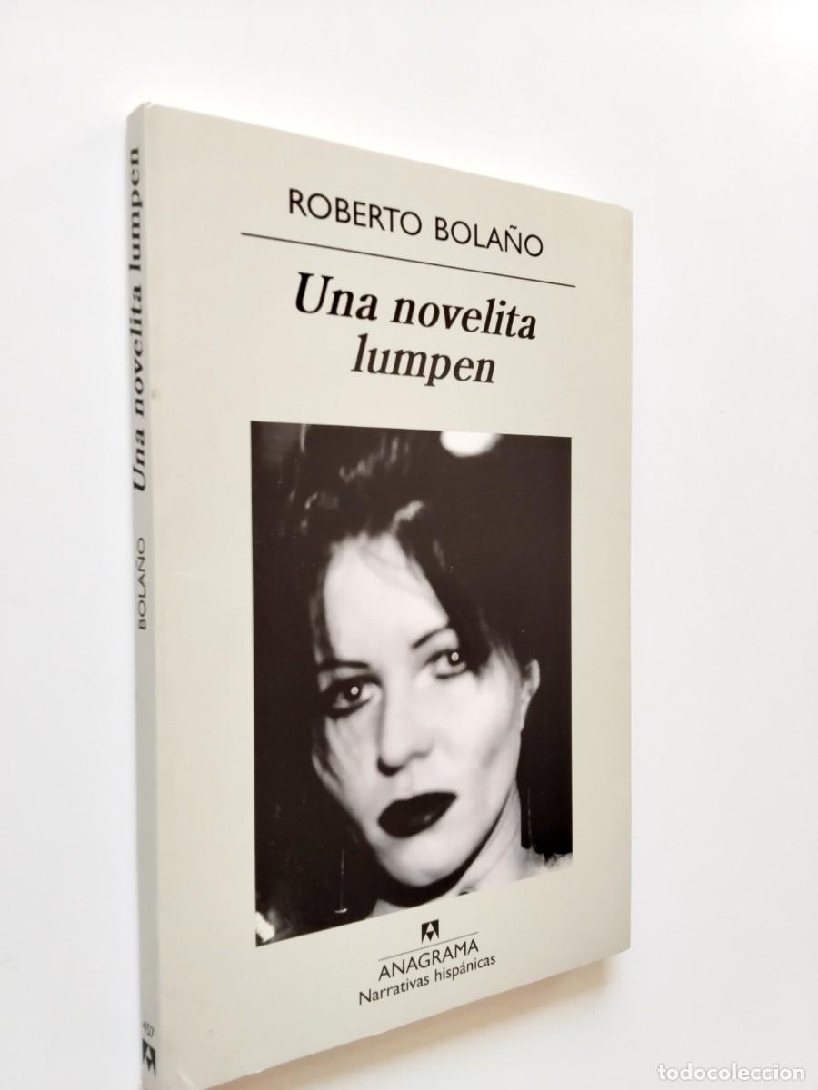 B&uuml;cher: Roberto Bola&ntilde;o - Una novelita lumpen