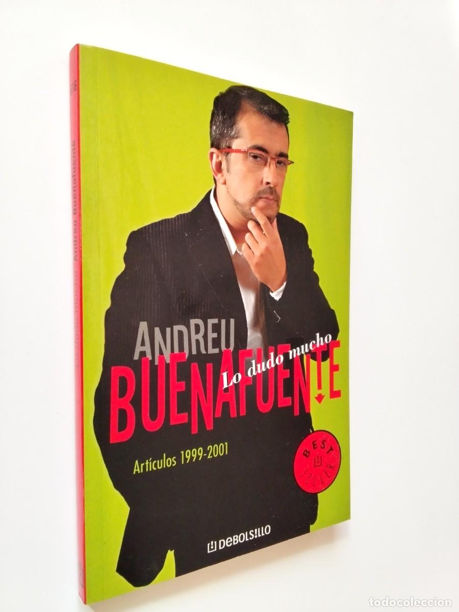 B&uuml;cher: Andreu Buenafuente - Lo dudo mucho. Art&iacute;culos 1999-2001