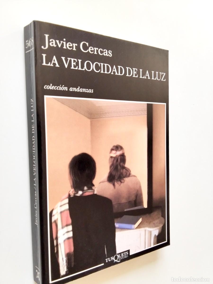 Libri di seconda mano: Javier Cercas - La velocidad de la luz (Primera edici&oacute;n)