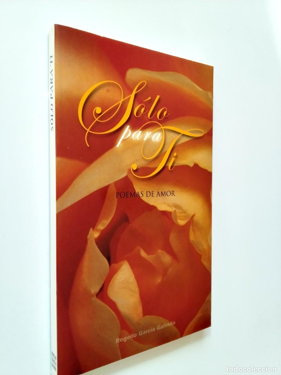 B&uuml;cher: Rogelio Garc&iacute;a Galindo - Solo para ti. Poemas de amor