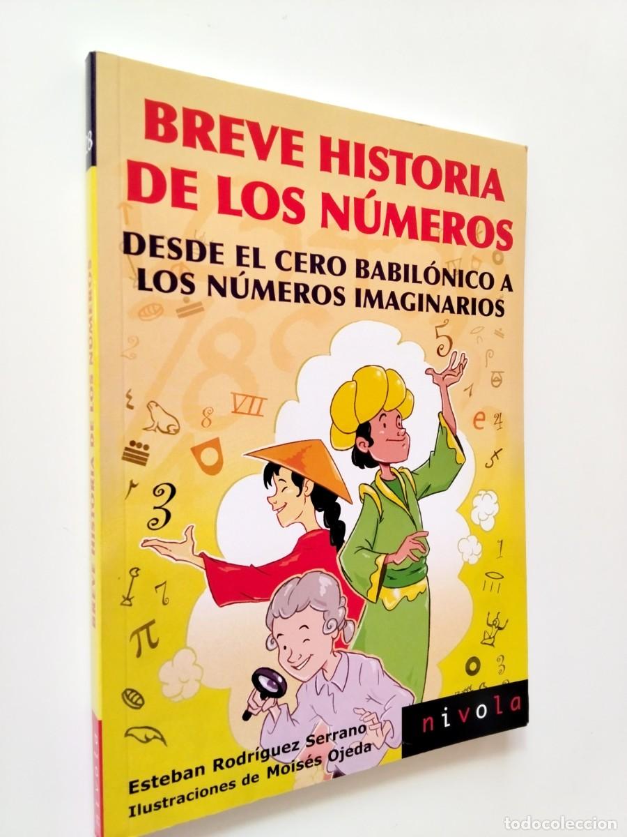 B&uuml;cher: Esteban Rodr&iacute;guez Serrano - Breve historia de los n&uacute;meros. Desde el cero babil&oacute;nico a los n&uacute;meros im