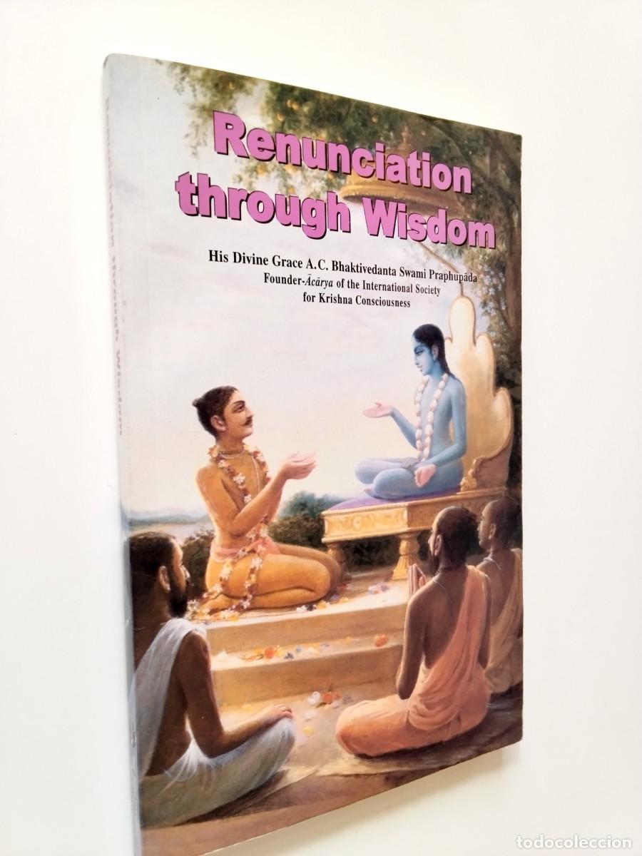books: His Divine Grace A. C. Bhaktivedanta Swami Praphupada - Renunciation through Wisdom
