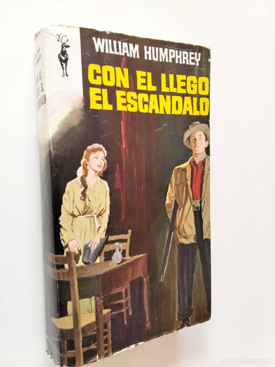 books: William Humphrey - Con &eacute;l lleg&oacute; el esc&aacute;ndalo