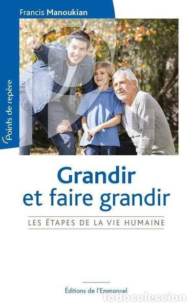 Libri di seconda mano: Grandir et faire grandir- 9782353894215