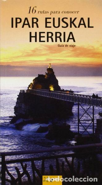 books: 16 rutas para conocer Ipar Euskal Herria- 9788495663900