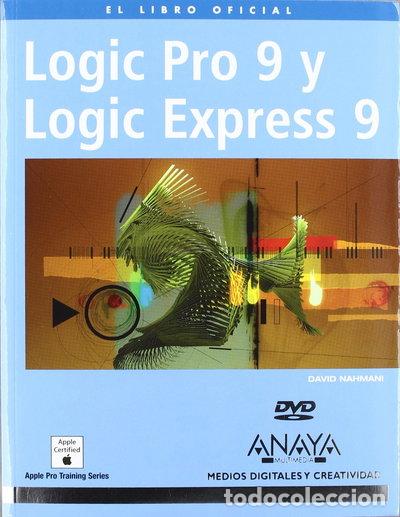Libros: Logic Pro 9 y Logic Express 9- 9788441527287 - Foto 1