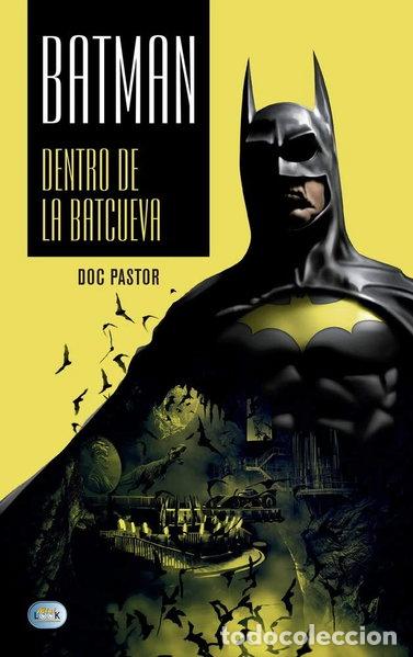 Libros: Batman: Dentro de la Batcueva- 9788494928598 - Foto 1