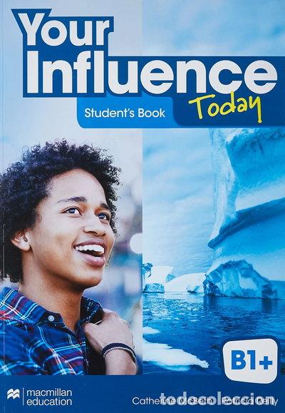 Livres: Your Influence Today B1+ Student's Book- 9781380099365