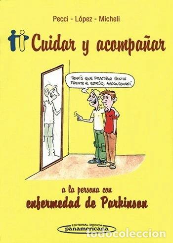 B&uuml;cher: Cuidar y acompa&ntilde;ar a la persona con enfermedad de Parkinson- 9789500600958