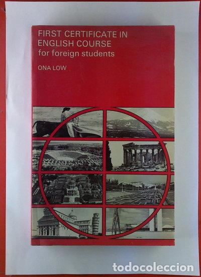 Livres: First Certificate in English Course for Foreign Students- 9780713118483