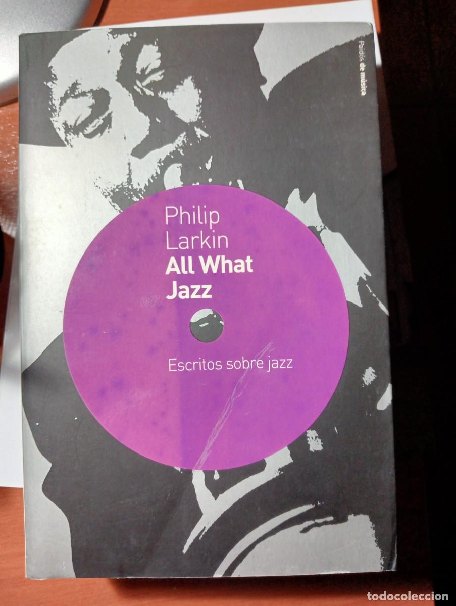Libros: Philip Larkin, All What Jazz - Foto 1