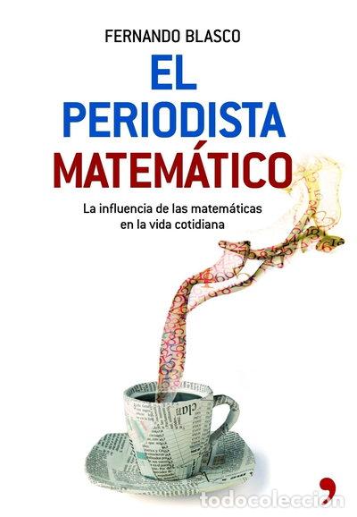 Libri di seconda mano: El periodista matem&aacute;tico- 9788484608059