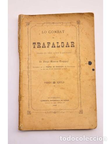 Libri di seconda mano: Lo combat Trafalgar : drama en tres actes y en vers - TORRES, Pere Anton