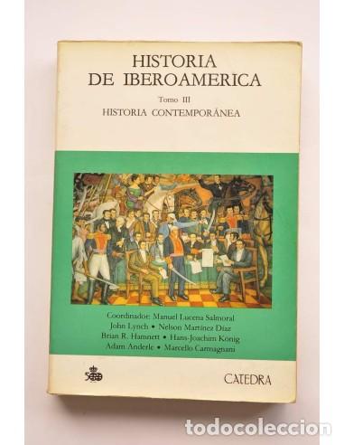 B&uuml;cher: Historia de Iberoam&eacute;rica. Tomo III. Historia contempor&aacute;nea - AUTORES VARIOS