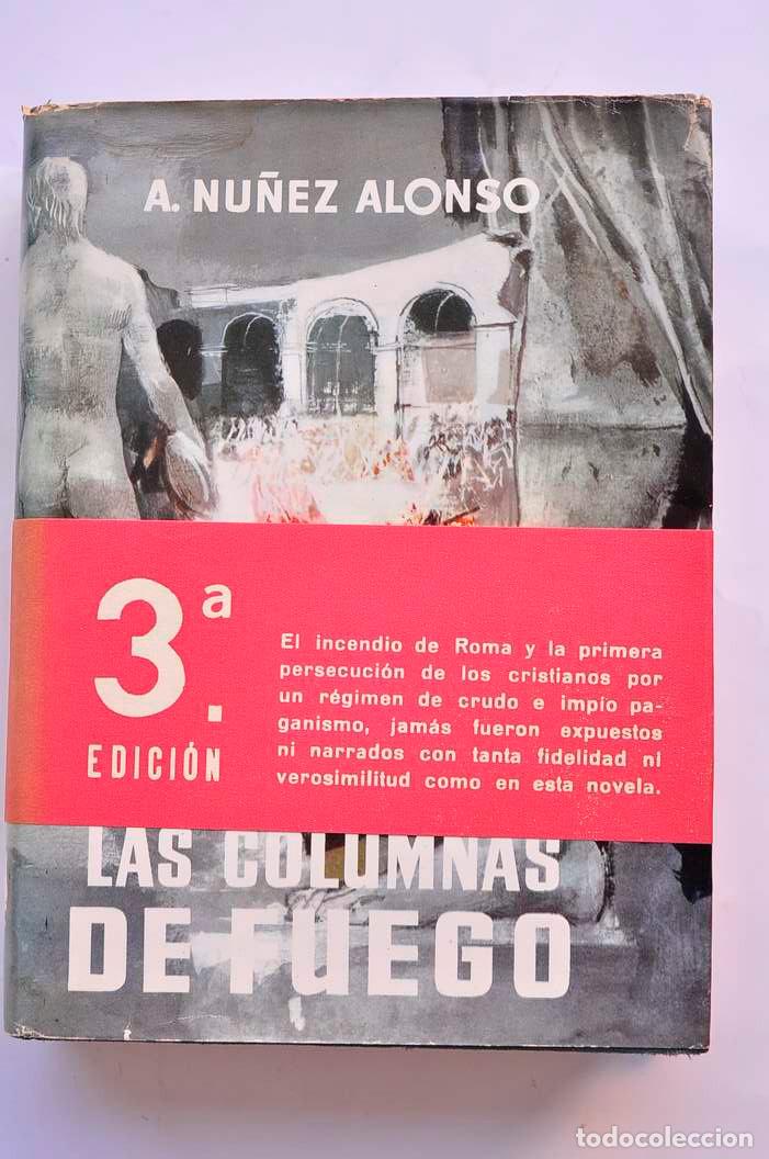 Libros: Las columnas de fuego - NU&Ntilde;EZ ALONSO, Alejandro - Foto 2