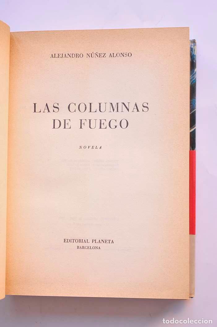 Libros: Las columnas de fuego - NU&Ntilde;EZ ALONSO, Alejandro - Foto 5