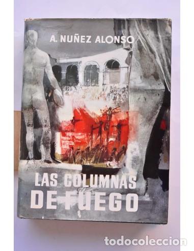 Libros: Las columnas de fuego - NU&Ntilde;EZ ALONSO, Alejandro - Foto 1
