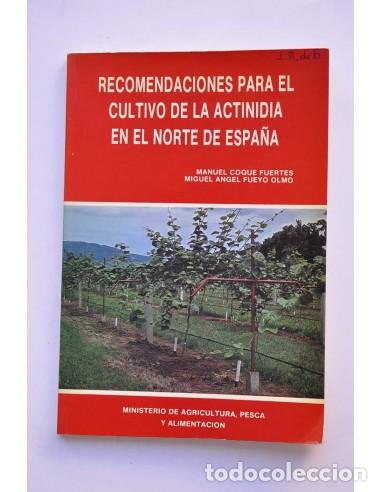 books: Recomendaciones para el cultivo actinidia en el norte de Espa&ntilde;a - COQUE FUERTES, Manuel y FUEYO OLMO