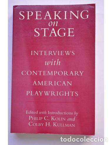 books: Speaking on stage. Interviews with contemporany american playwrights - KOLIN, Philip C. and KULLMAN,