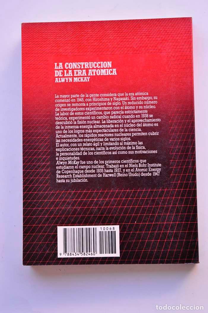 Libros: La construcci&oacute;n de la era at&oacute;mica - MCKAY, Alwyn - Foto 4