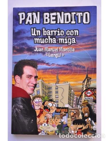 books: Pan Bendito. Un barrio con mucha miga - MONITLLA, Juan Miguel (Langui)
