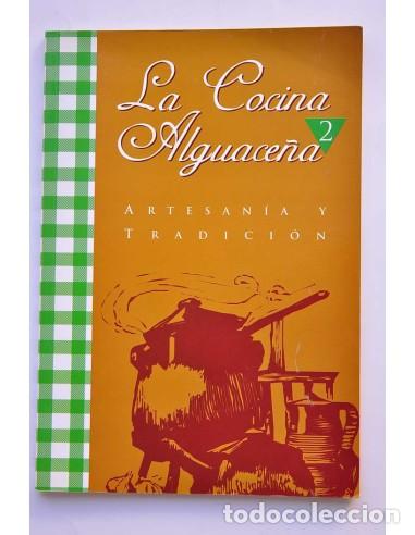 books: La cocina alguace&ntilde;a. Artesan&iacute;a y tradici&oacute;n. 2 - AYUNTAMIENTO DE ALGUAZAS