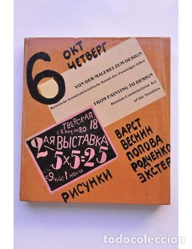 books: Von der Malerei zum desing - From paiting to desing - Russiche konstruktivistische kunts der zwanzig