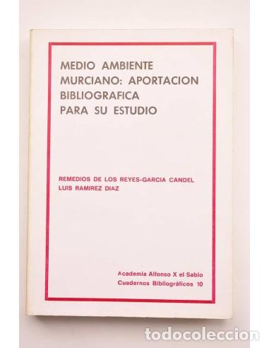books: Medio ambiente murciano: aportaci&oacute;n bibliogr&aacute;fica para su estudio - REYES-GARC&Iacute;A CANDEL, Remedios de