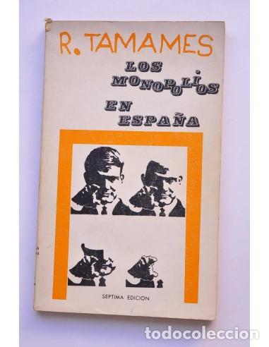 Libros: Los monopolios en Espa&ntilde;a - TAMAMES, Ram&oacute;n - Foto 1