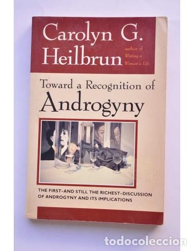Libros: Toward a Recognition of Androgyny - HEILBRUN, Carolyn G.