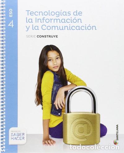 books: TIC Serie Construye 4 ESO Saber Hacer- 9788468037912