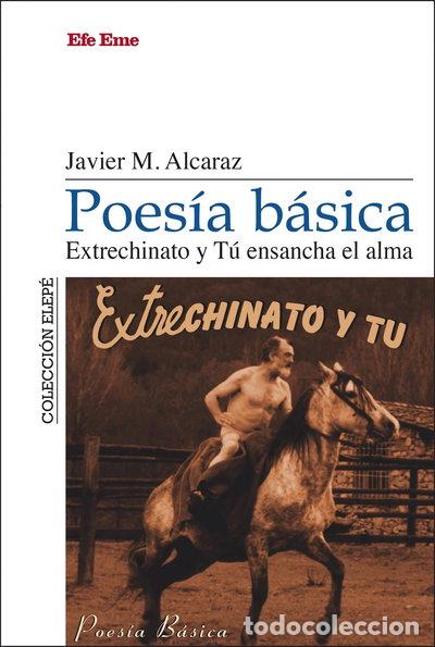 books: Poes&iacute;a b&aacute;sica. Extrechinato y T&uacute; ensancha el alma- 9788495749505