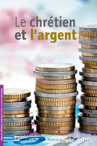 Livres: Le chr&eacute;tien et l'argent- 9782879075112