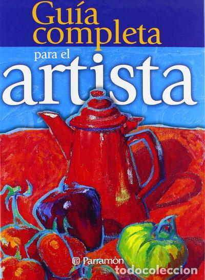 Livres: Gu&iacute;a completa para el artista- 9788434225527