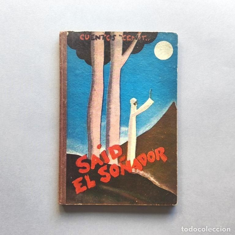books: Said, el So&ntilde;ador. Portada e ilustraciones de F. Galindo. Traducido del alem&aacute;n por Eloy Ben&iacute;tez. - M&uuml;