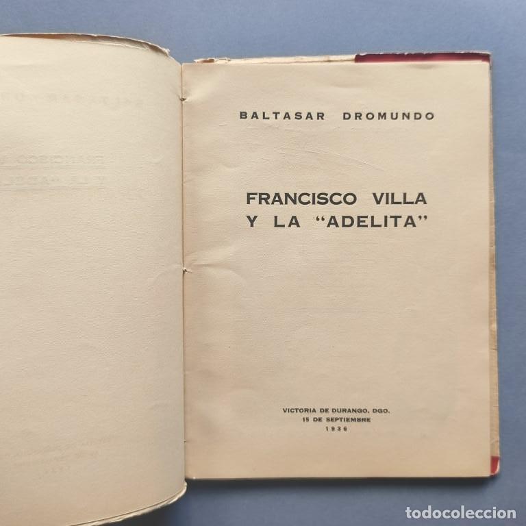 Libros: Francisco Villa y la &rdquo;Adelita&rdquo;. - Dromundo, Baltasar. - Foto 2