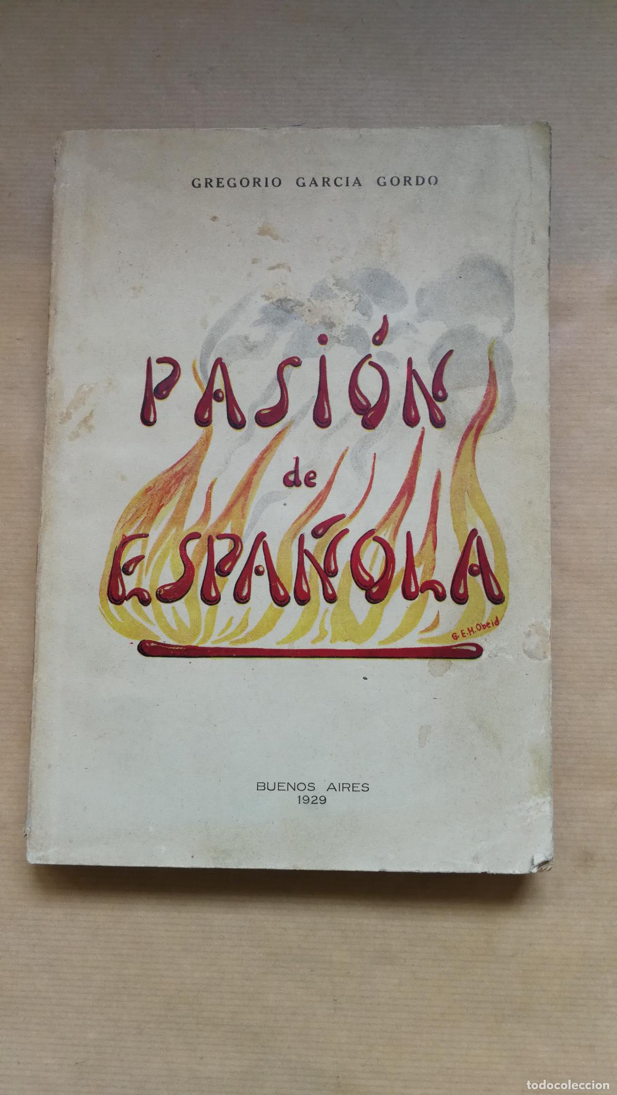 B&uuml;cher: Pasi&oacute;n de Espa&ntilde;ola - &rdquo;Garc&iacute;a Gordo,Gregorio&rdquo;