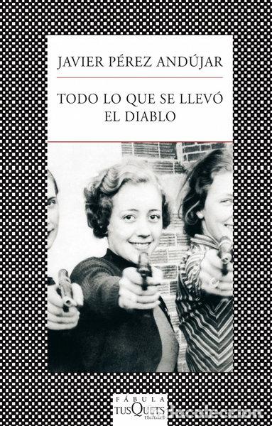 B&uuml;cher: Todo lo que se llev&oacute; el diablo- 9788483834541