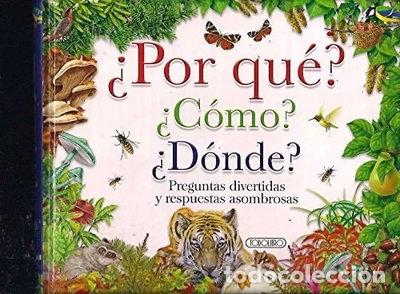 Libros: &iquest;Por qu&eacute;? &iquest;C&oacute;mo? &iquest;D&oacute;nde?- 9788498067200 - Foto 1
