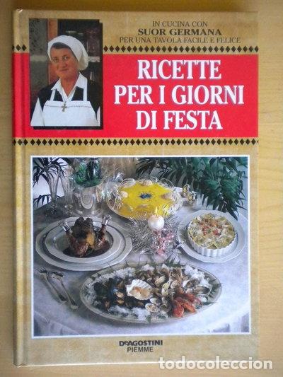 B&uuml;cher: Ricette per i giorni di festa- 9788841521540