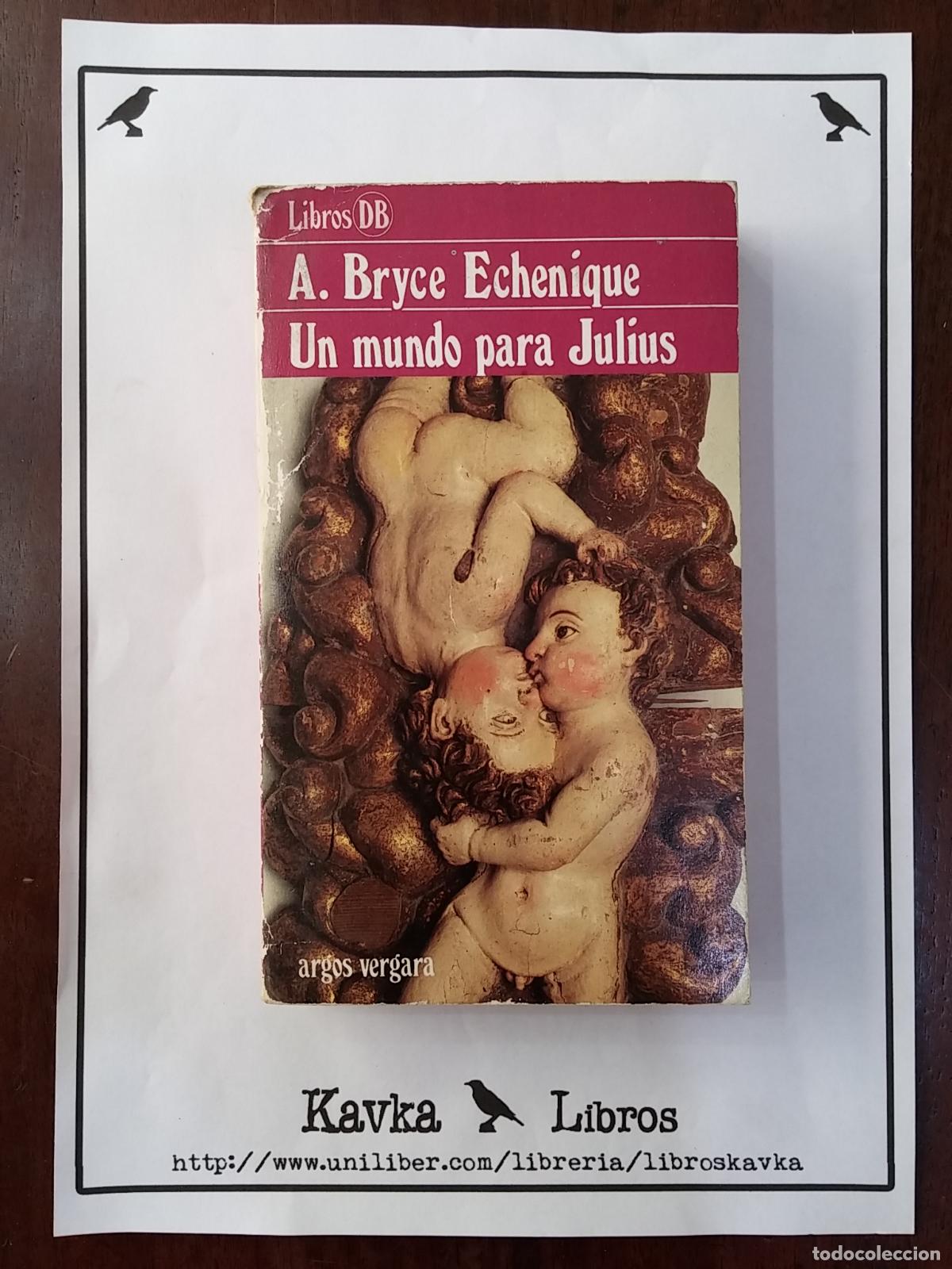 Libri di seconda mano: Un mundo para Julius - Alfredo Bryce Echenique