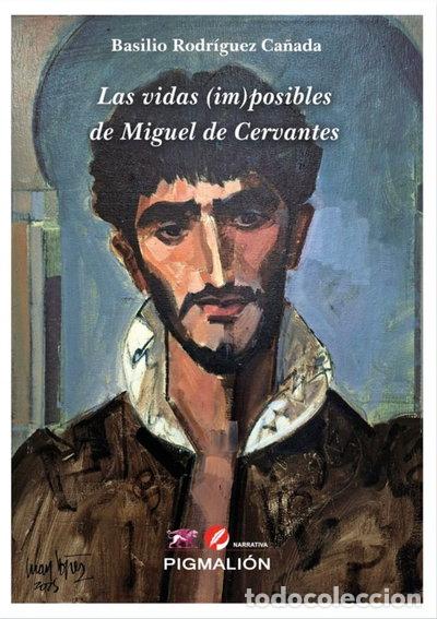 Libri di seconda mano: Las vidas (im)posibles de Miguel de Cervantes- 9791387785505