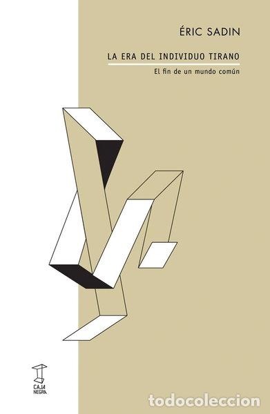 B&uuml;cher: La era del individuo tirano- 9789874822642